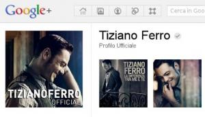 tiziano ferro google plus